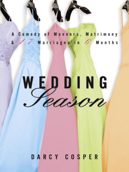 Title details for Wedding Season by Darcy Cosper - Available